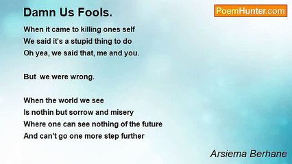 Arsiema Berhane - Damn Us Fools.