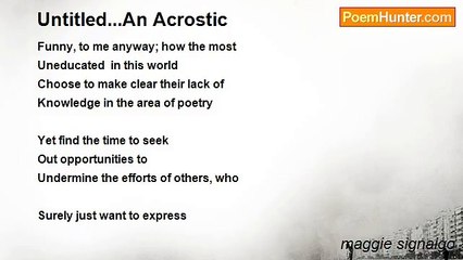 maggie signaigo - Untitled...An Acrostic