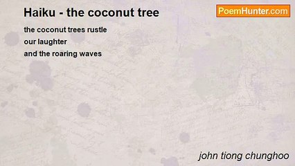 john tiong chunghoo - Haiku - the coconut tree