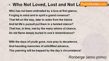 Ronberge (anno primo) - -  Who Not Loved, Lost and Not Longed for Another Chance?