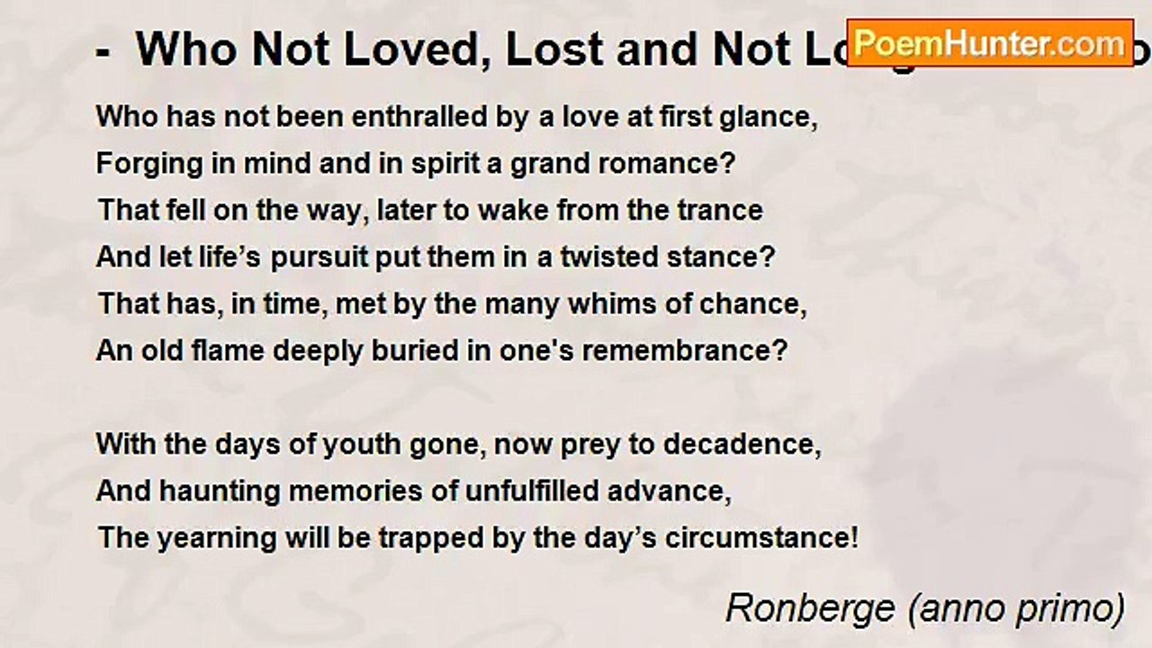 Ronberge (anno primo) - -  Who Not Loved, Lost and Not Longed for Another Chance?