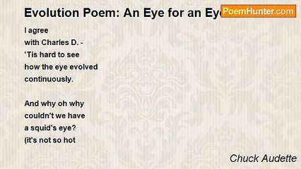 Chuck Audette - Evolution Poem: An Eye for an Eye