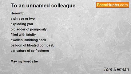 Tom Berman - To an unnamed colleague