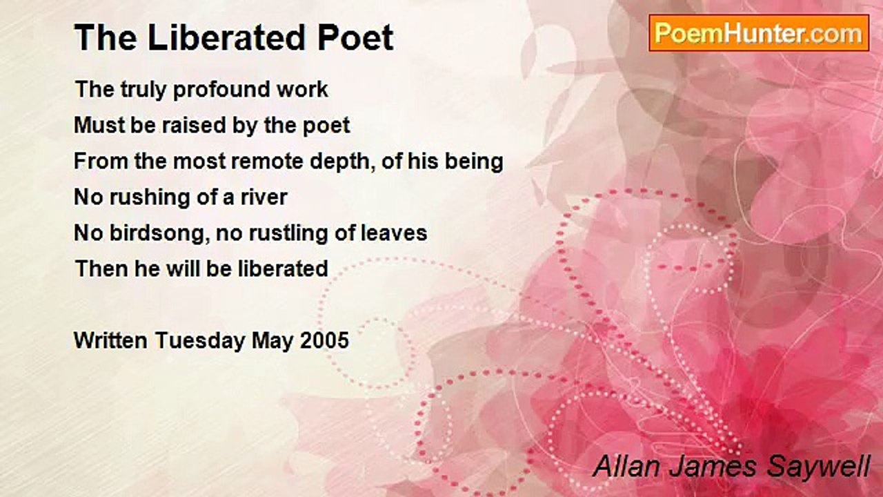 Allan James Saywell - The Liberated Poet