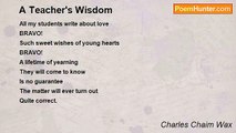 Charles Chaim Wax - A Teacher's Wisdom