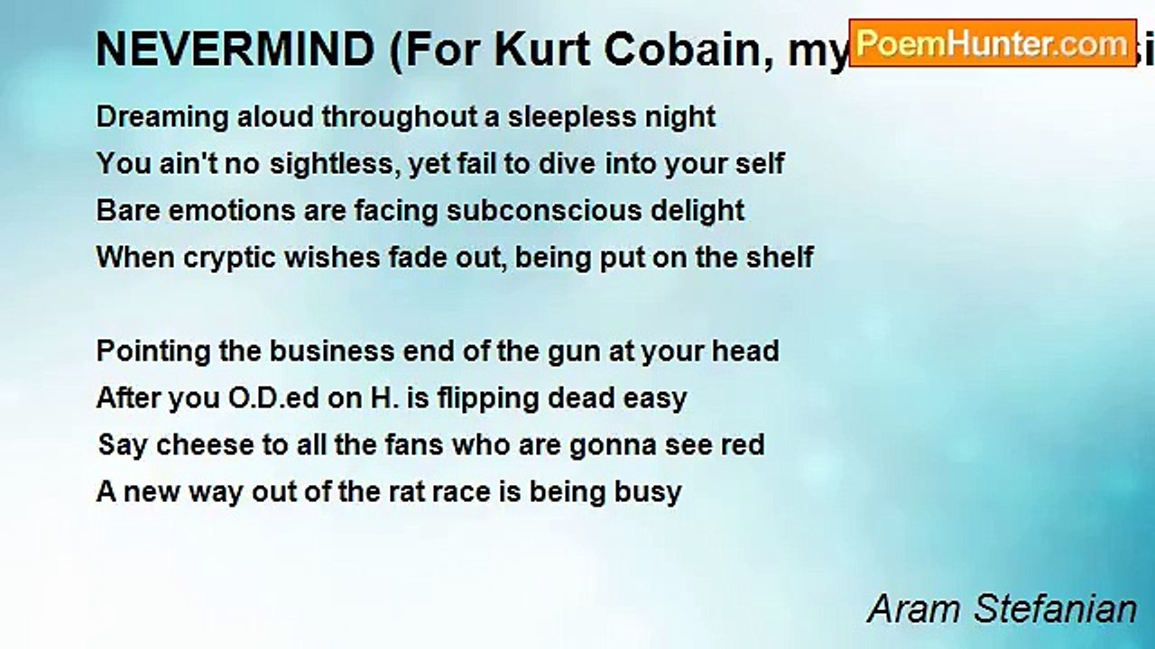 Aram Stefanian - NEVERMIND (For Kurt Cobain, my favorite musician)