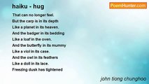 john tiong chunghoo - haiku - hug