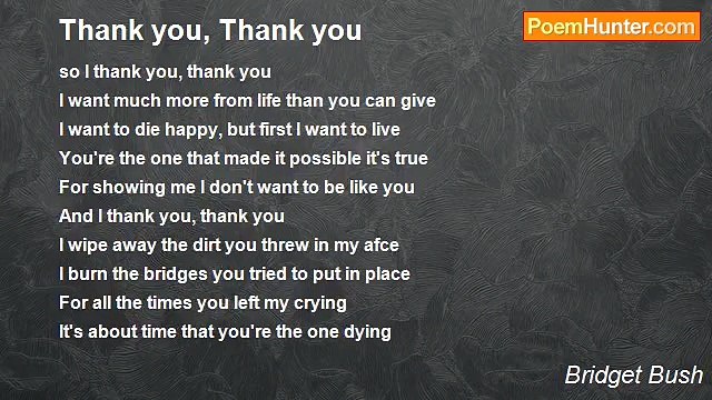 Bridget Bush - Thank you, Thank you