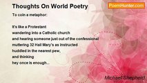 Michael Shepherd - Thoughts On World Poetry