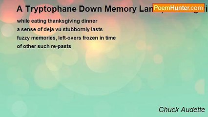 Chuck Audette - A Tryptophane Down Memory Lane (Thanksgiving)
