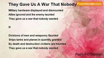 Patrick O'Donnell - They Gave Us A War That Nobody Wanted