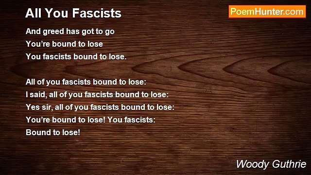 Woody Guthrie - All You Fascists