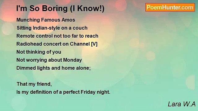 Lara W.A - I'm So Boring (I Know!)