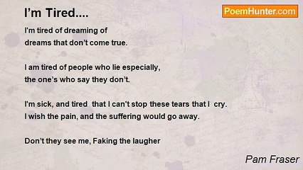 Pam Fraser - I’m Tired....