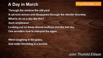 John Thorkild Ellison - A Day in March