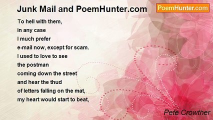 Pete Crowther - Junk Mail and PoemHunter.com