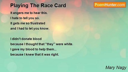 Mary Nagy - Playing The Race Card