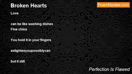 Perfection Is Flawed - Broken Hearts