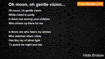 Hilda Bristow - Oh moon, oh gentle vision...