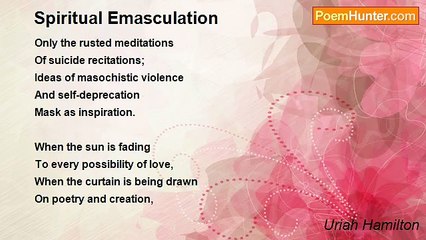Uriah Hamilton - Spiritual Emasculation