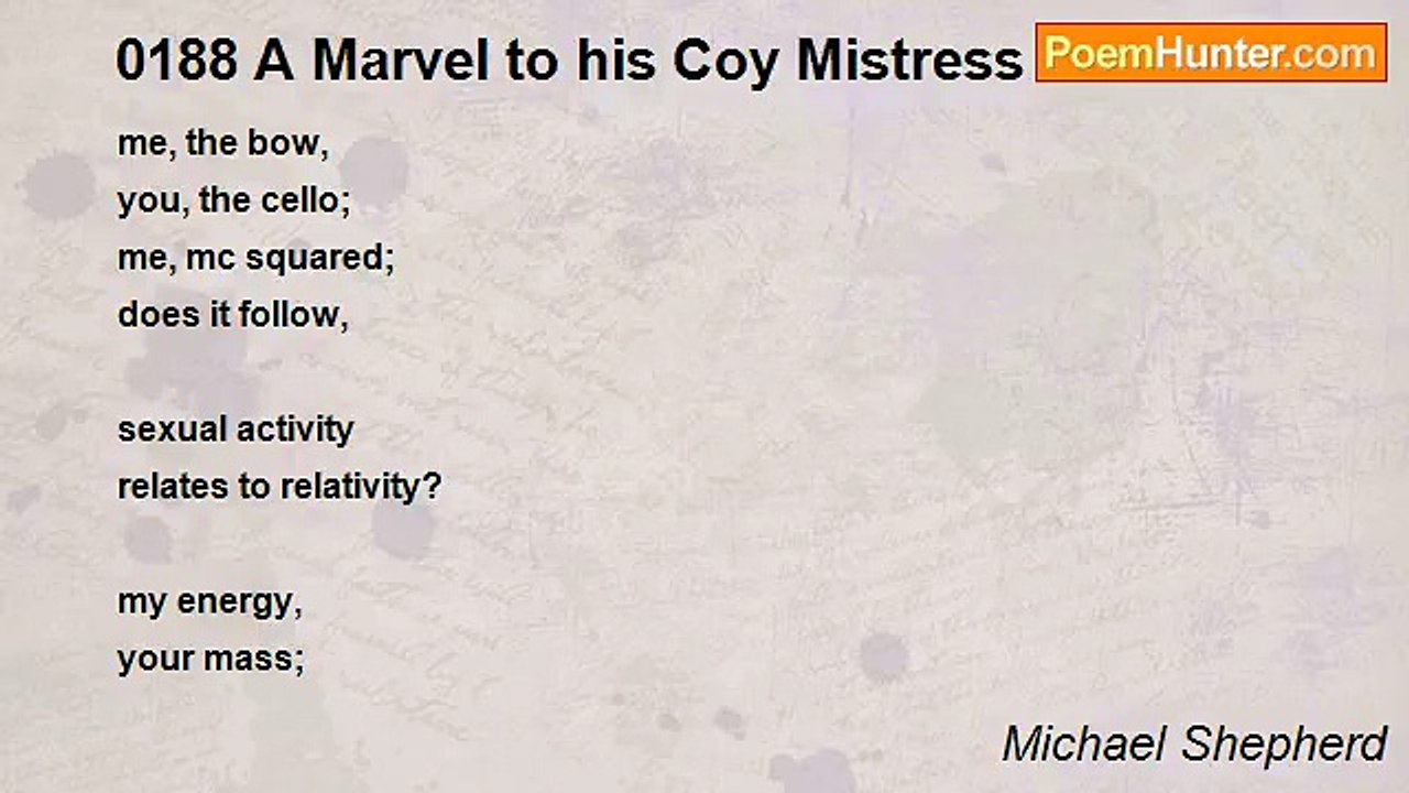 Michael Shepherd - 0188 A Marvel to his Coy Mistress