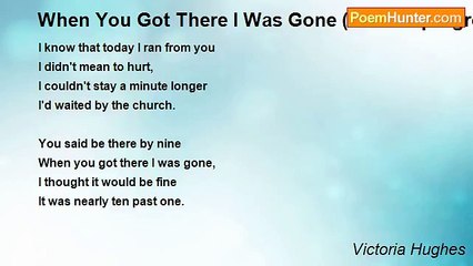 Victoria Hughes - When You Got There I Was Gone (work in progress)