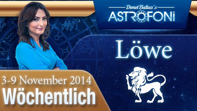 Löwe, Wöchentliches Horoskop, 3-9 November 2014