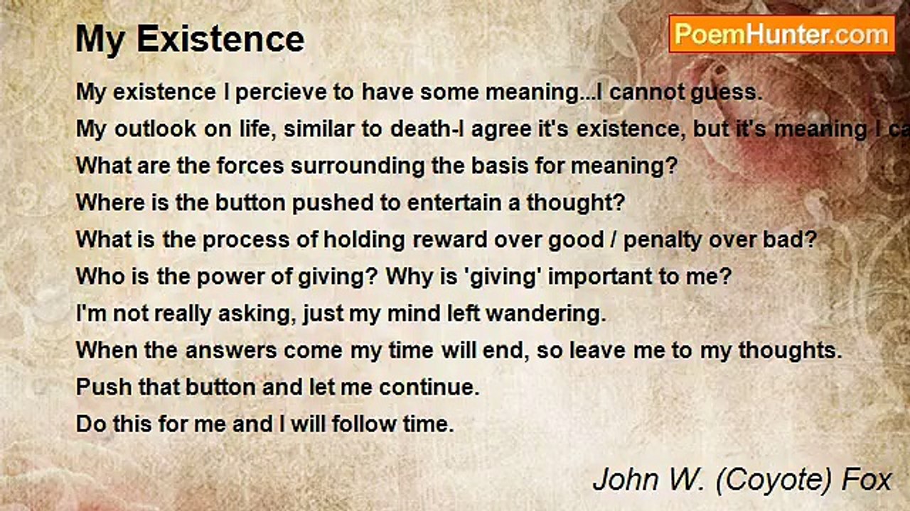 John W. (Coyote) Fox - My Existence