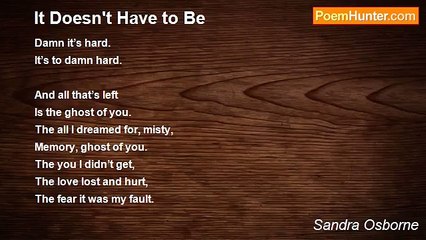 Sandra Osborne - It Doesn't Have to Be