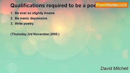 David Mitchell - Qualifications required to be a poet