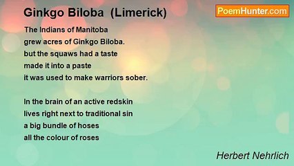 Herbert Nehrlich - Ginkgo Biloba  (Limerick)