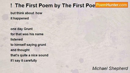 Michael Shepherd - !  The First Poem by The First Poet