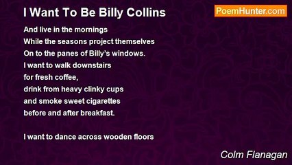 Colm Flanagan - I Want To Be Billy Collins