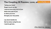 Eila Mahima Jaipaul - The Coupling Of Passion, Love, and The Erotic