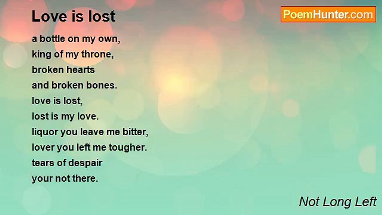 Not Long Left - Love is lost