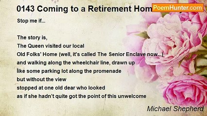 Michael Shepherd - 0143 Coming to a Retirement Home near you...