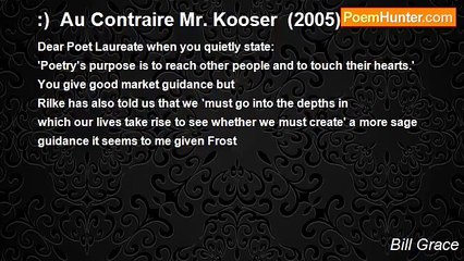 Bill Grace - :)  Au Contraire Mr. Kooser  (2005)