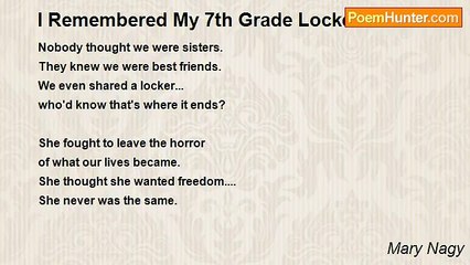 Mary Nagy - I Remembered My 7th Grade Locker Partner