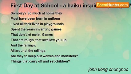 john tiong chunghoo - First Day at School - a haiku inspired by Roger McGough