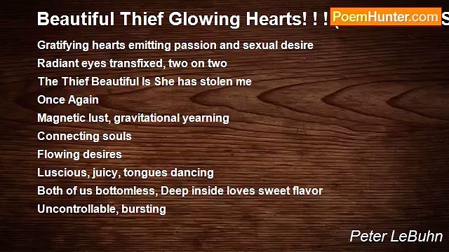 Peter LeBuhn - Beautiful Thief Glowing Hearts! ! ! (Part IV In A Series)