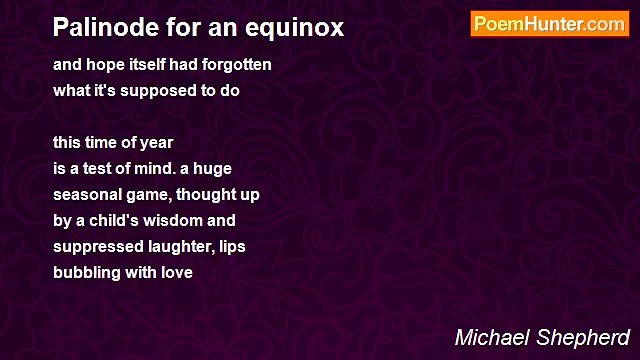 Michael Shepherd - Palinode for an equinox