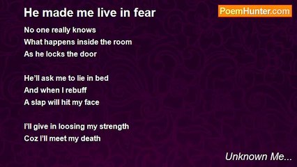 Unknown Me... - He made me live in fear