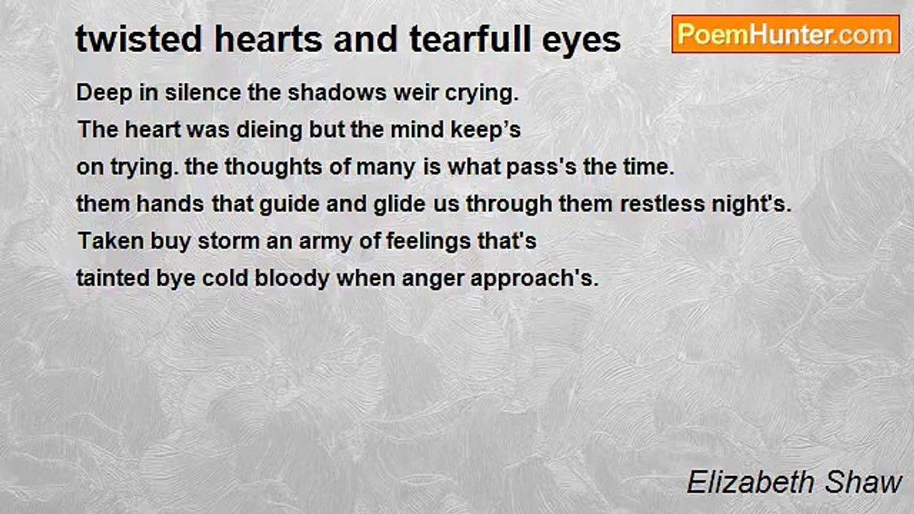 Elizabeth Shaw - twisted hearts and tearfull eyes