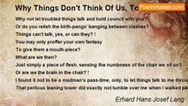 Erhard Hans Josef Lang - Why Things Don't Think Of Us, Too, In Return?