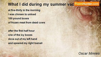 Oscar Mireles - What I did during my summer vacation, that made me want to stay in college
