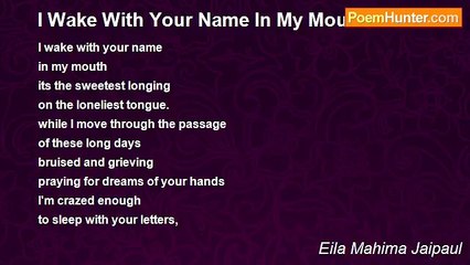 Eila Mahima Jaipaul - I Wake With Your Name In My Mouth