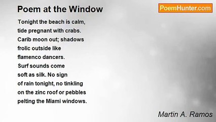 Martin A. Ramos - Poem at the Window