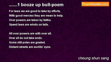 cheung shun sang - .......1 booze up bull-poem