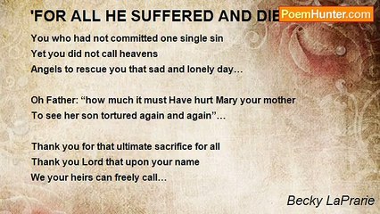 Becky LaPrarie - 'FOR ALL HE SUFFERED AND DIED'