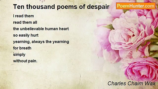 Charles Chaim Wax - Ten thousand poems of despair
